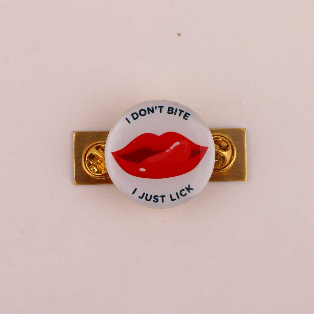 I don't bite - I just lick Lapel pin