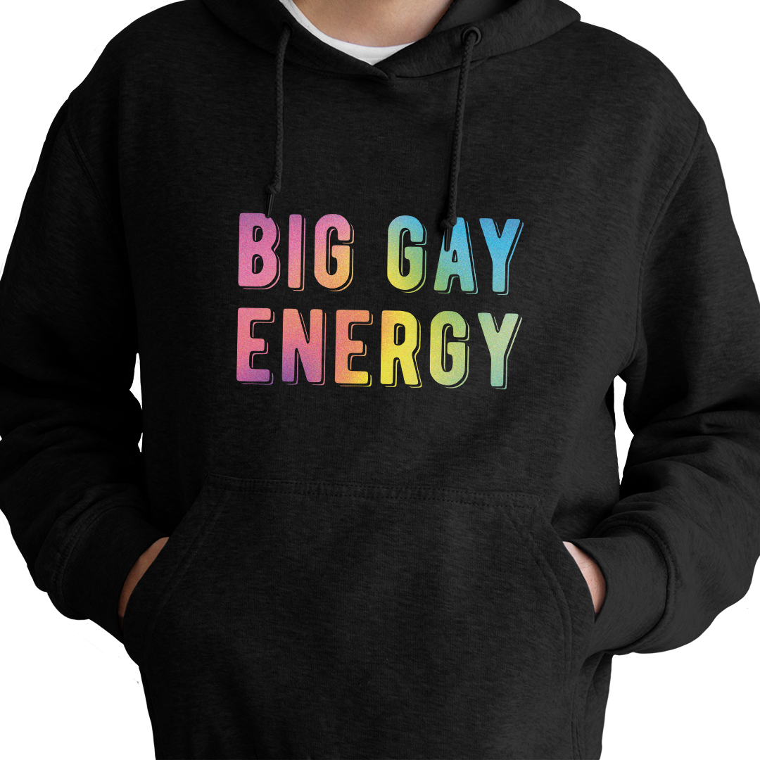 Big Gay Energy Hoodie