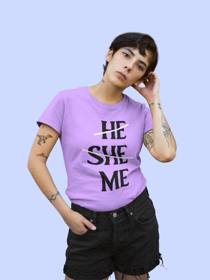 He She Me T-Shirt