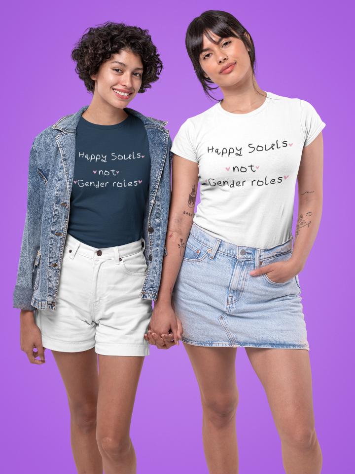 Happy Souls Not Gender Roles T-Shirt